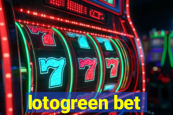 lotogreen bet